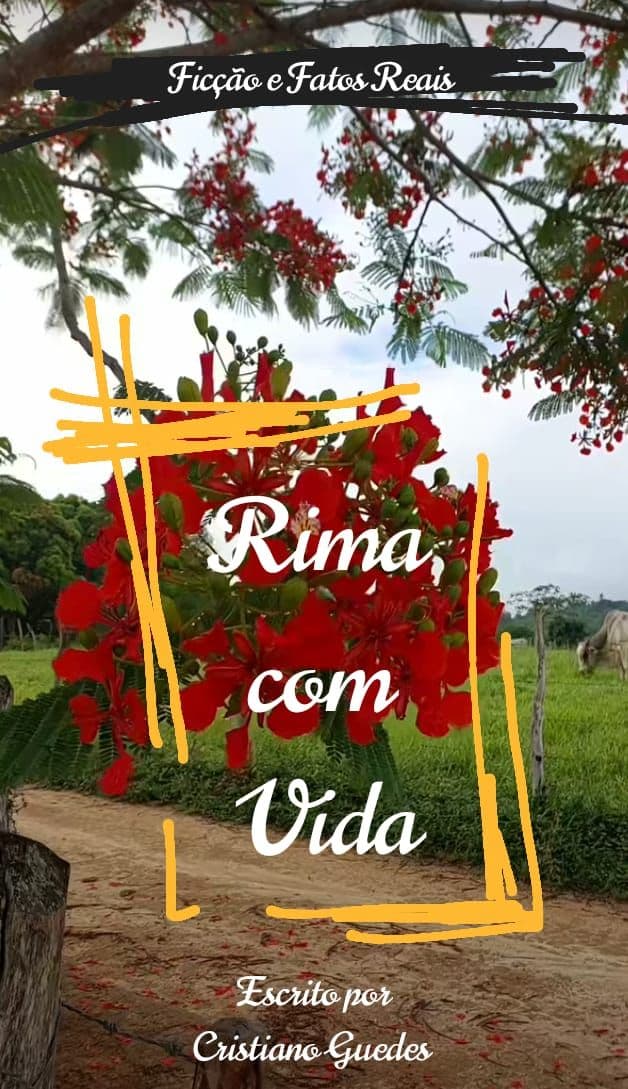 Rima com Vida - Ficção e Fatos Reais