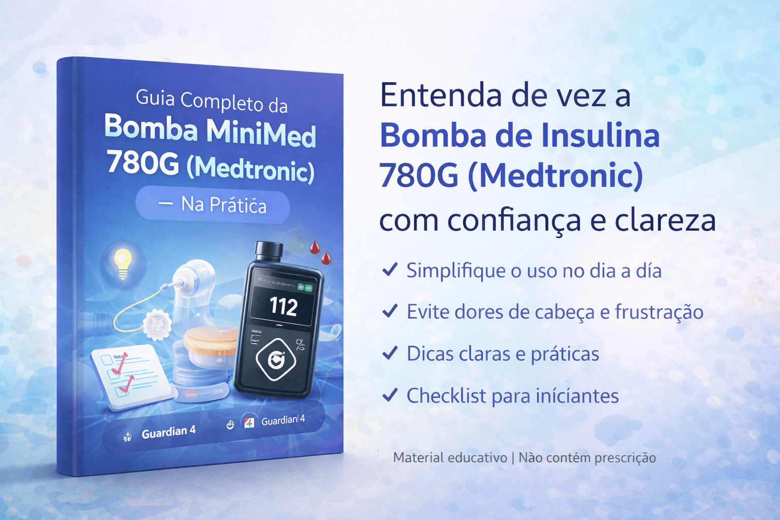 Guia Completo da Bomba MiniMed 780G (Medtronic) — Na Prática