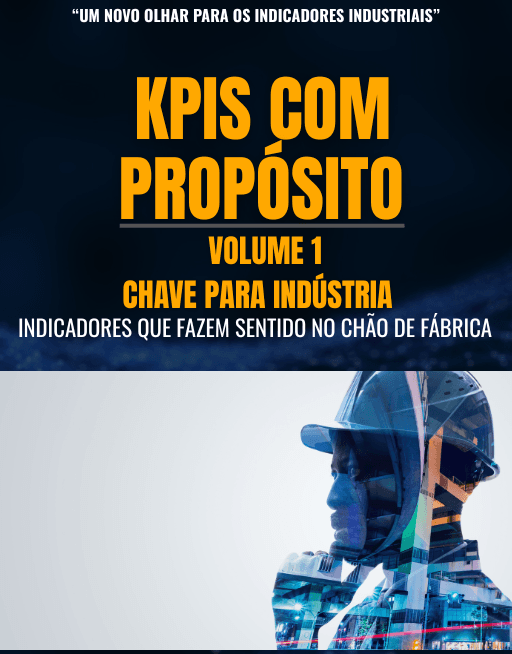 KPIs com Propósito – Volume 1: CHAVE para a Indústria