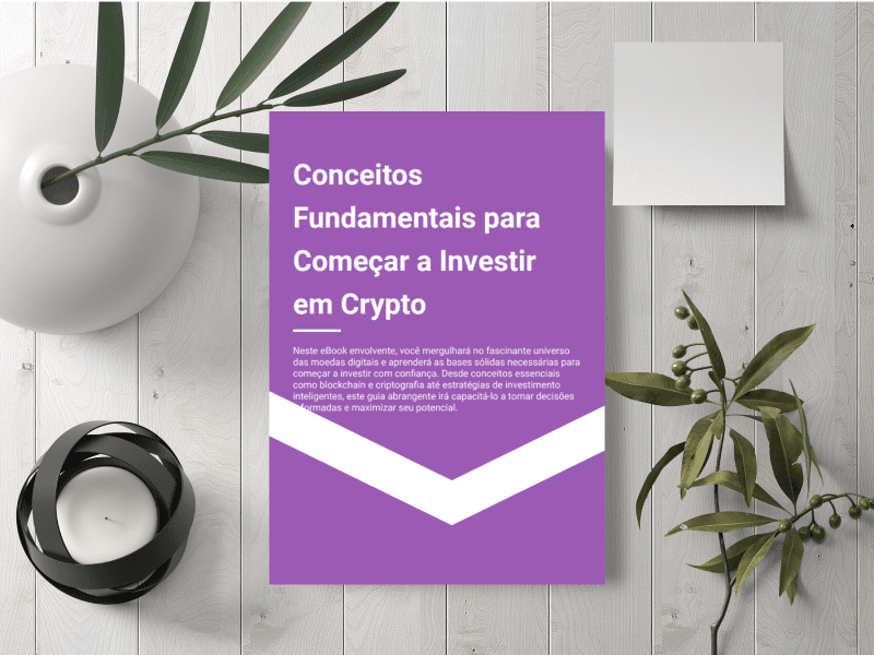 Ebook - Conceitos fundamentais para começar a investir em crypto