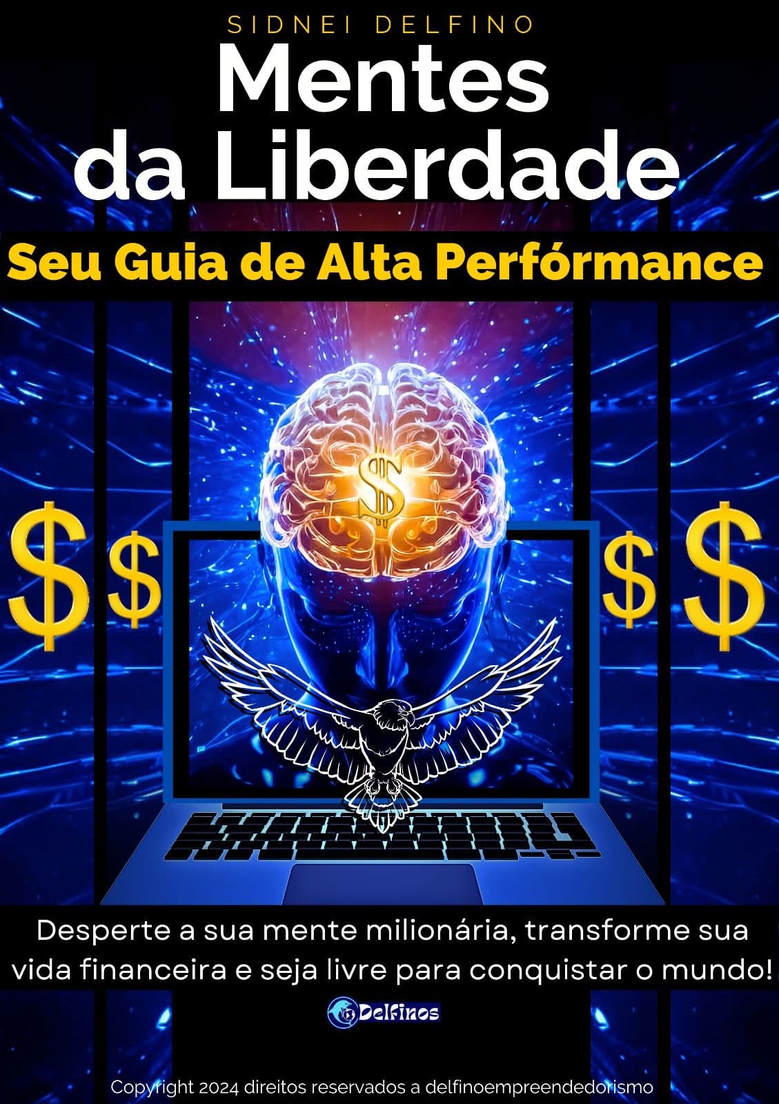 MENTES DA LIBERDADE- GUIA DE ALTA PERFORMANCE