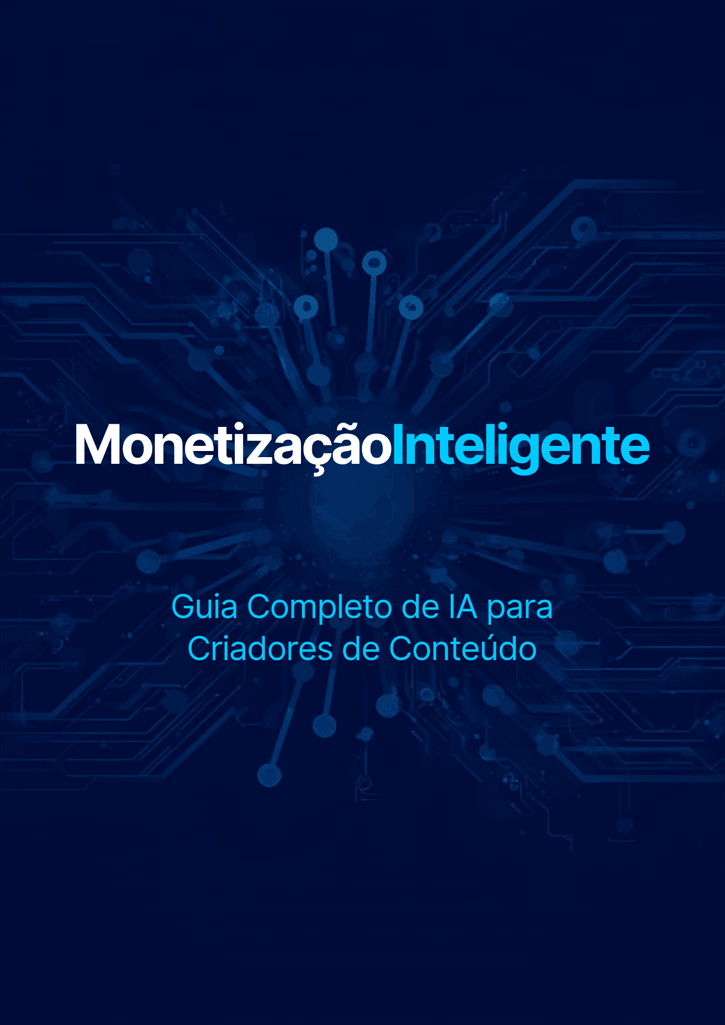 Monetização Inteligente: Guia Completo de IA para Criadores de Conteúdo