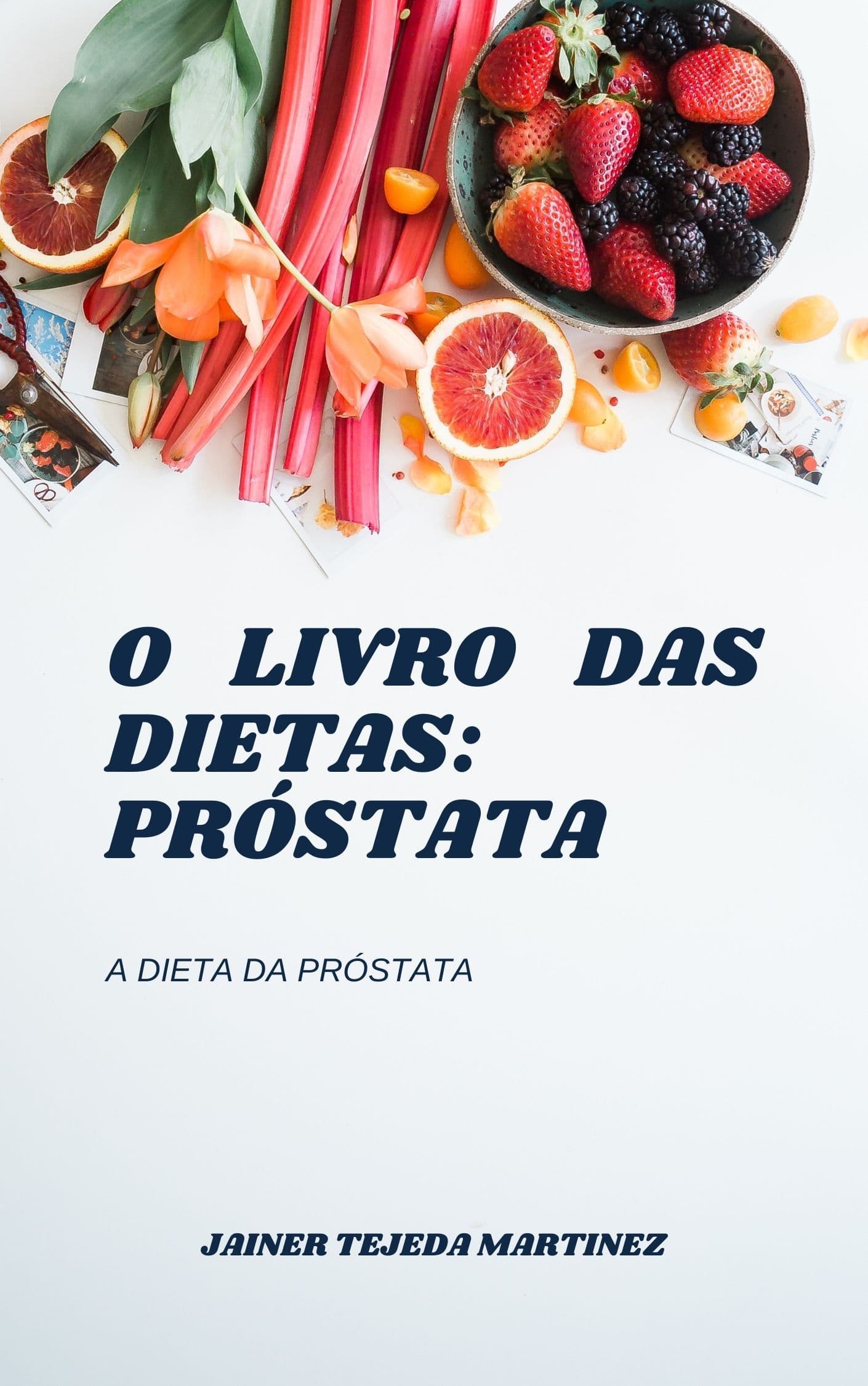 O Livro das dietas: Próstata