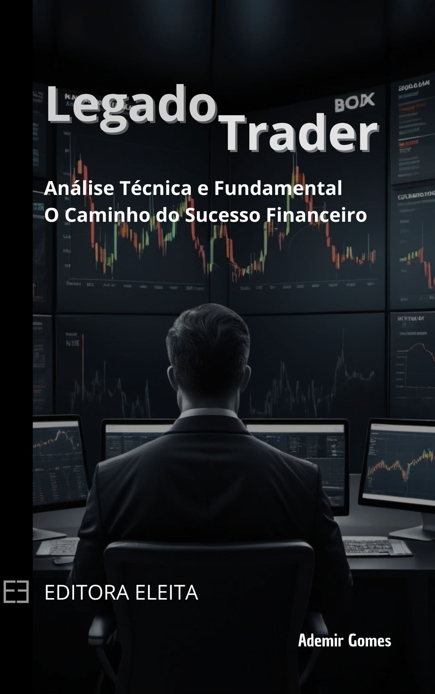 Legado Trader: Análise Técnica e Fundamental