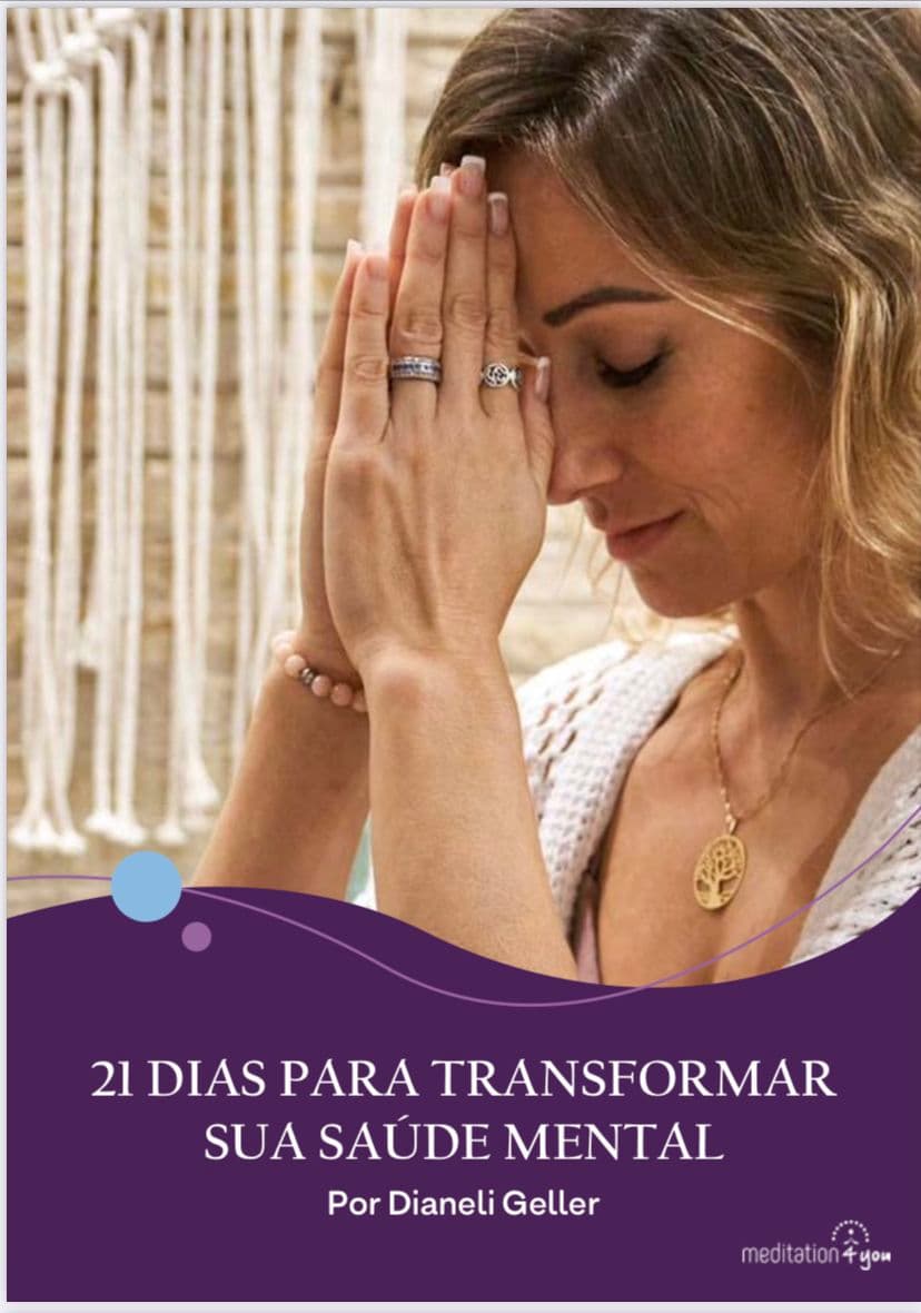 PSM21 - Programa Saúde Mental de 21 dias. (Com 21 Áudios Meditações Gravadas)