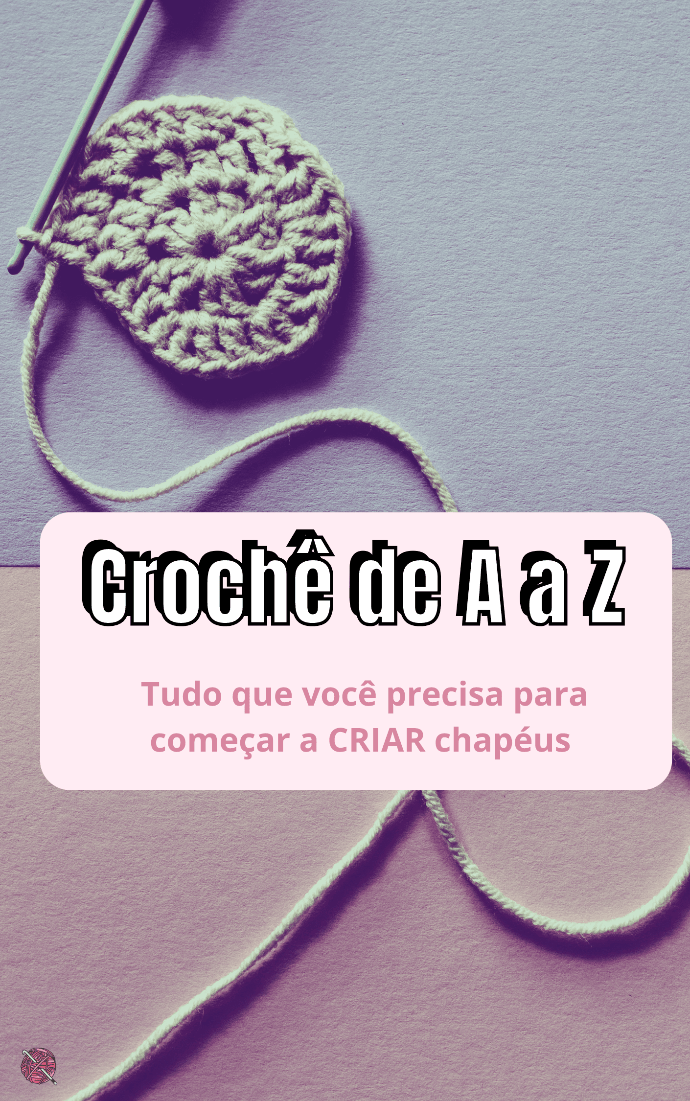 Tudo que você precisa para criar chapéus e lucrar muito
