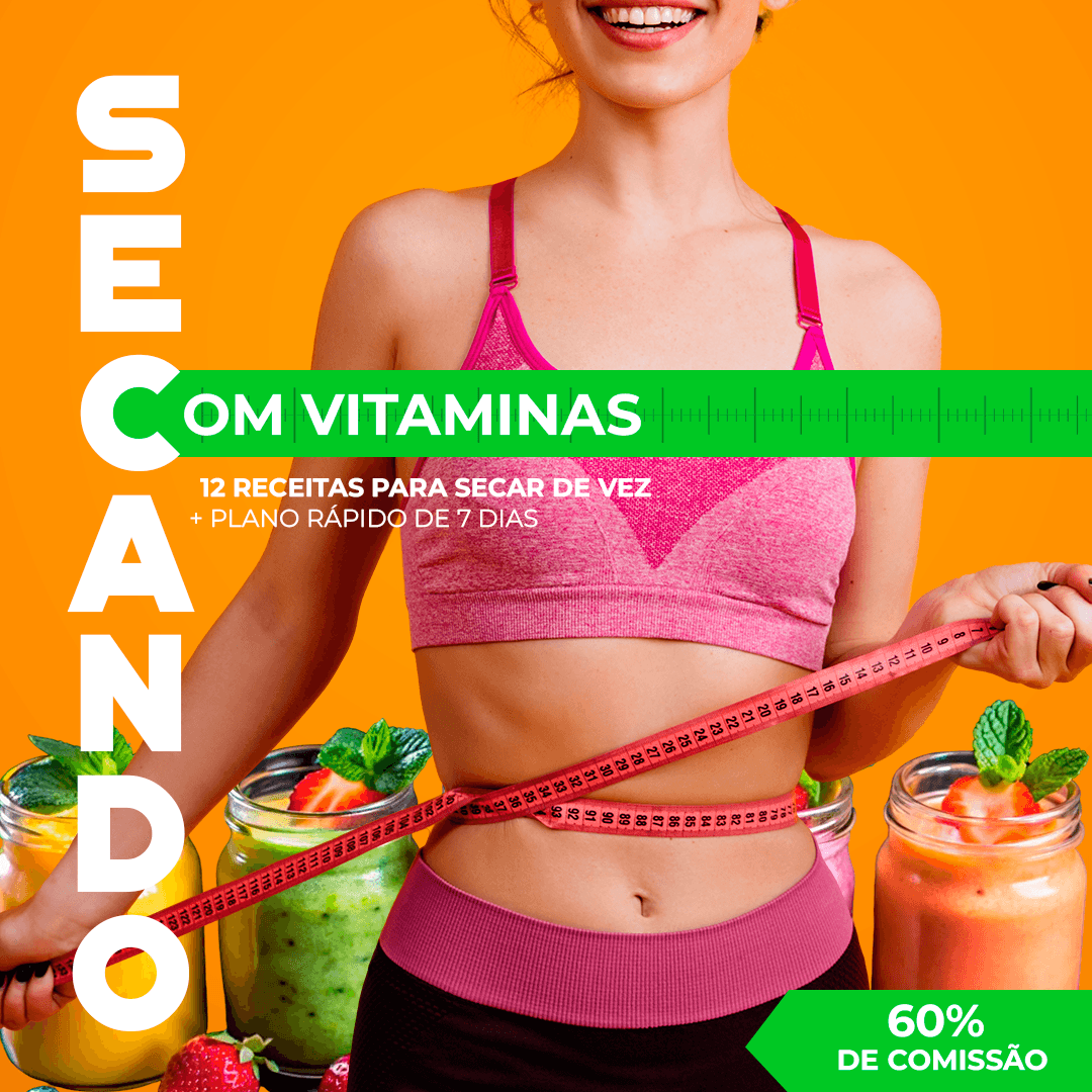 SECANDO COM VITAMINAS