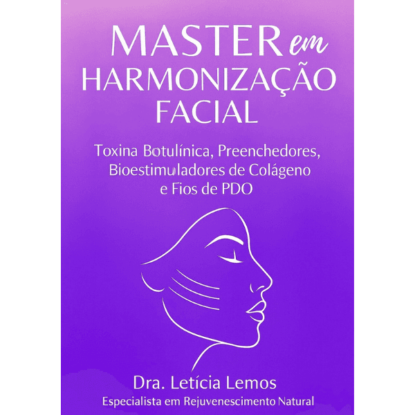 Master em Harmonização - Toxina Botulínica , Preenchedores, Bioestimuladores de Colágeno e Fios de Pdo.