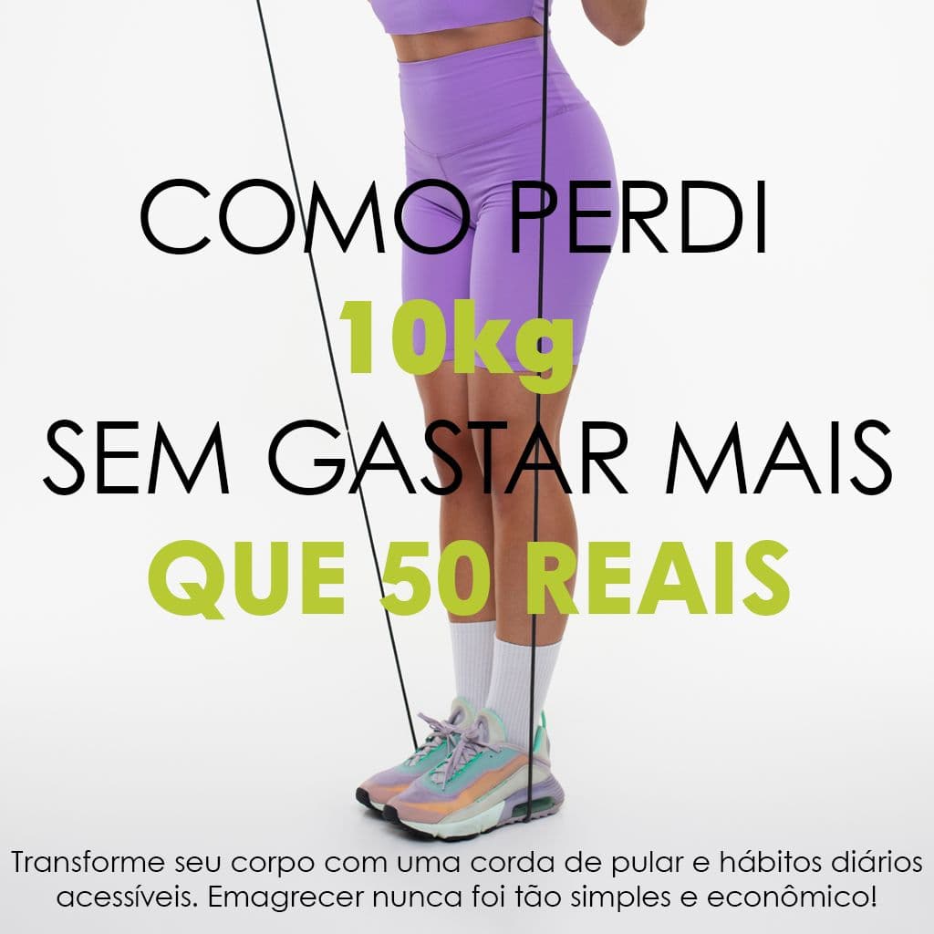 COMO PERDI 10kg SEM GASTAR MAIS QUE 50 REAIS