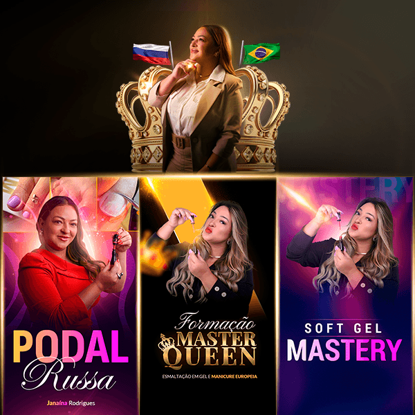 COMBO 3 EM 1: Formação Master Queen + Podal Russa + SoftGel Mastery