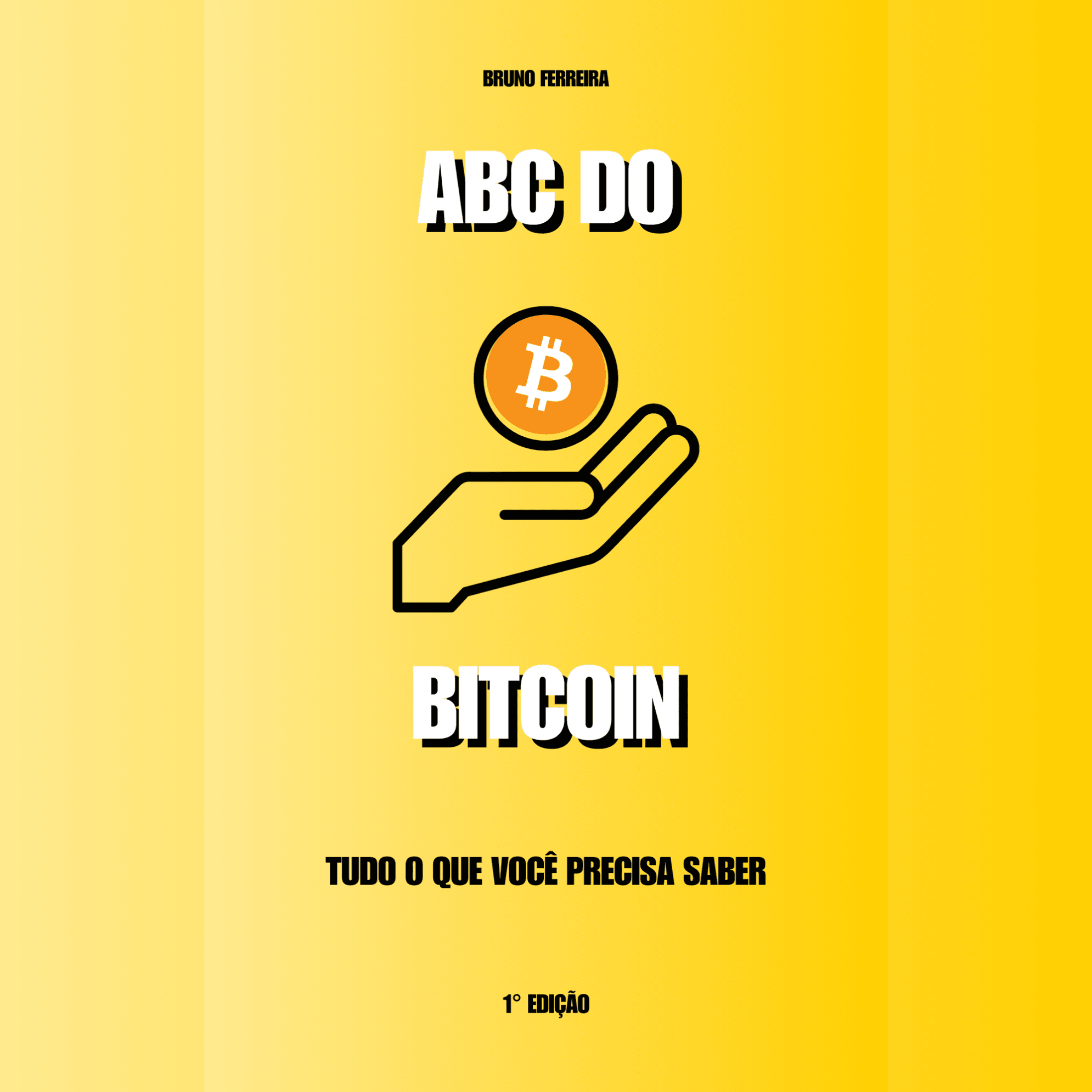 ABC do Bitcoin - Tudo o Que Você Precisa Saber
