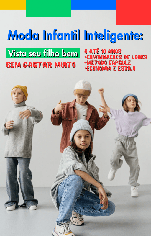 Moda Infantil Inteligente: Poucas Peças, Muitos Looks