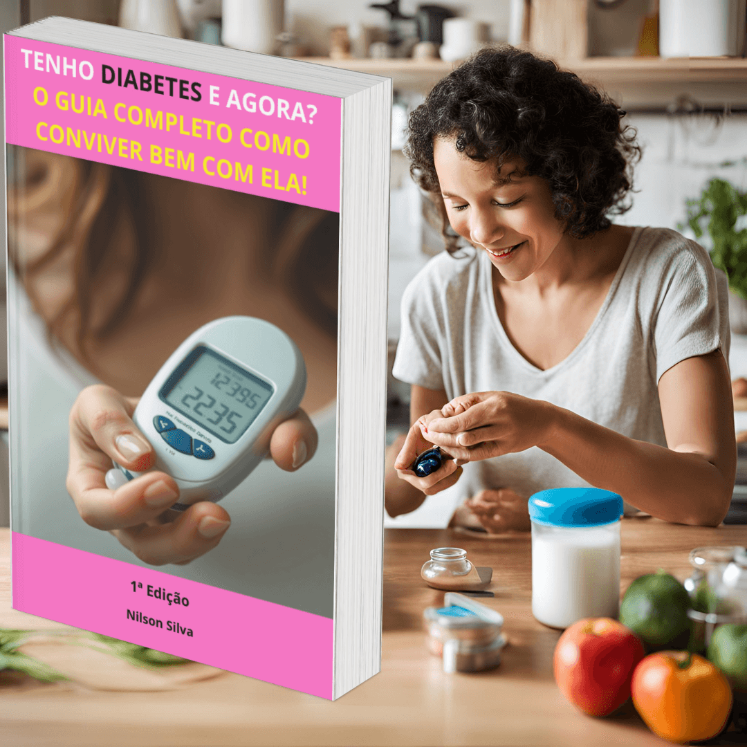 Tenho Diabetes e Agora? O Guia Completo Como Conviver Bem com Ela!