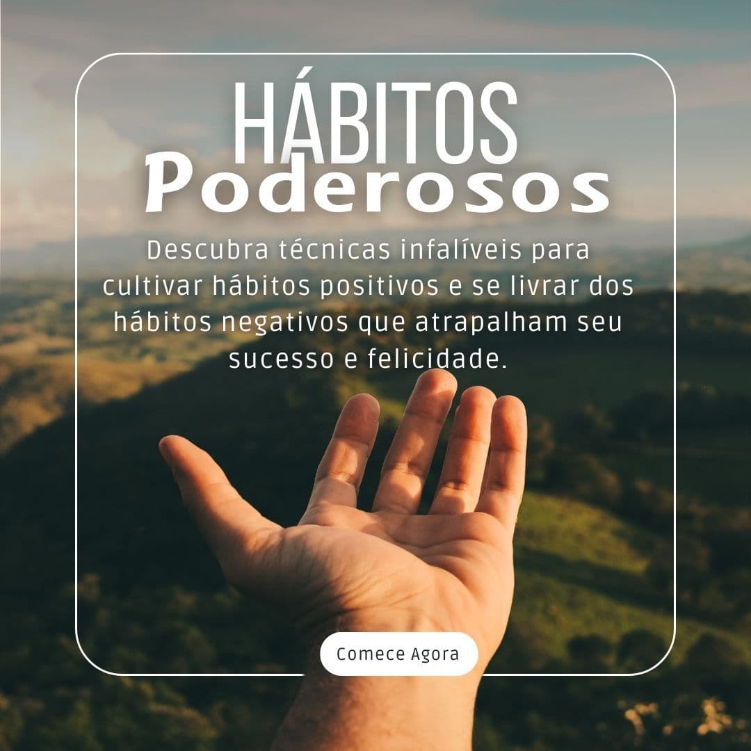 Pack Transformação: E-book e Curso "Hábitos Poderosos"
