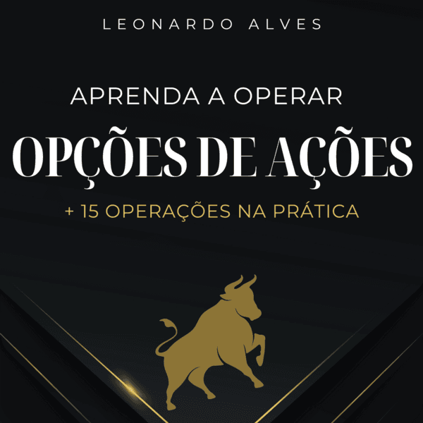 Aprenda a operar Opções de ações (+15 operações na prática)