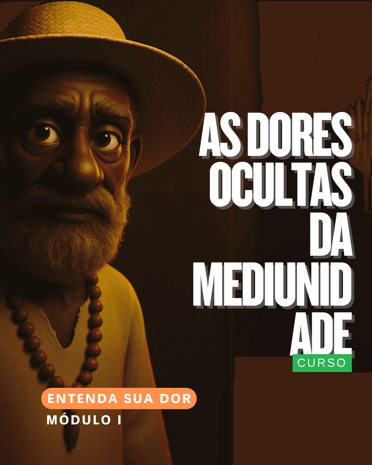 As Dores Ocultas da Mediunidade - Entendendo Sua Dor - Módulo 01
