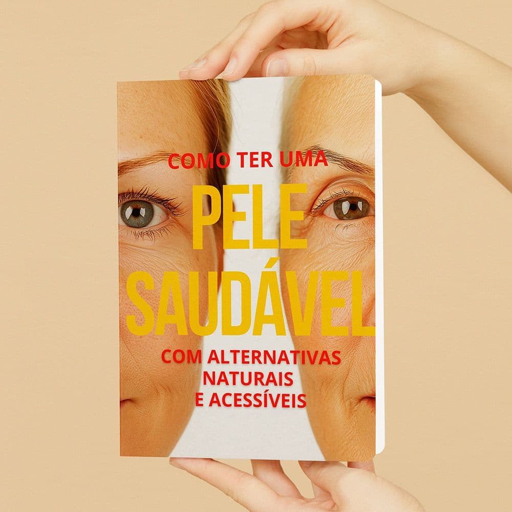 Como ter uma Pele Saudável c/ Alternativas Naturais e Acessíveis