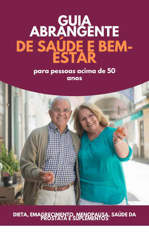 Guia abrangente de saúde e bem-estar para pessoas acima de 50 anos: dieta, emagrecimento, menopausa, saúde da próstata e suplementos