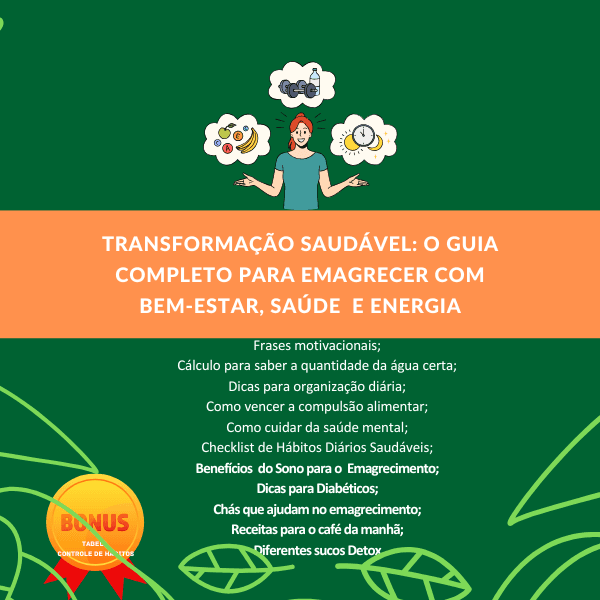 Transformação Saudável: O Guia Completo para Emagrecer com Bem-Estar, saúde e Energia