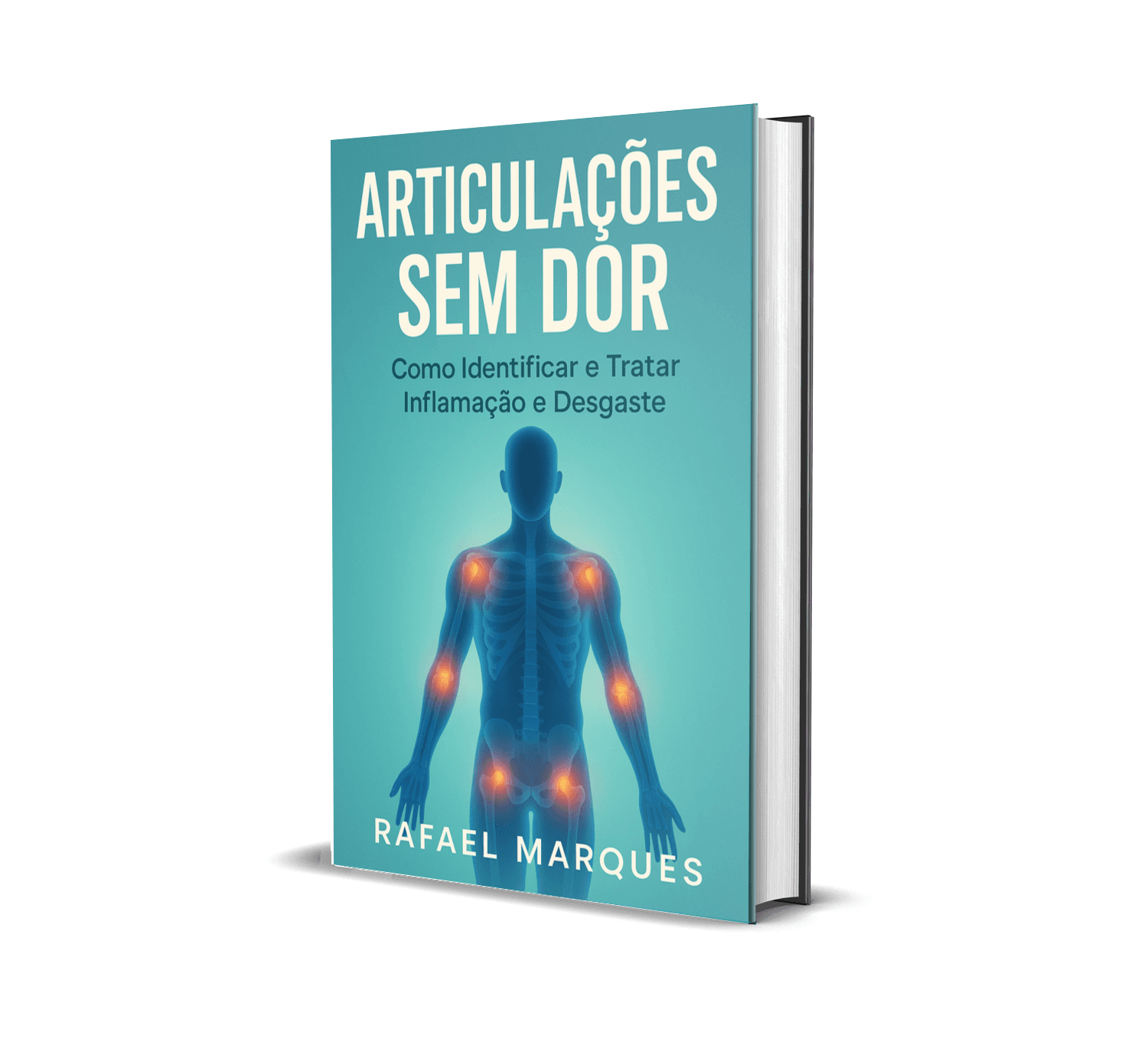 Articulações Sem Dor: Como Identificar e Tratar Inflamação e Desgaste