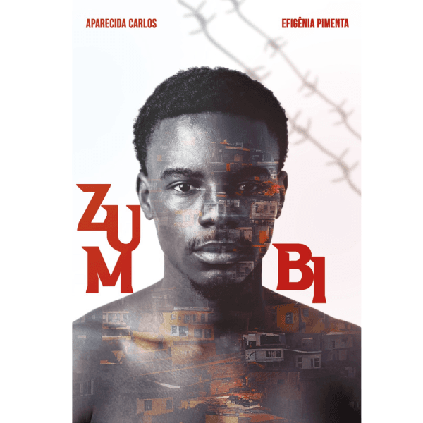 Zumbi -A Resistência de um Jovem Herói Brasileiro-