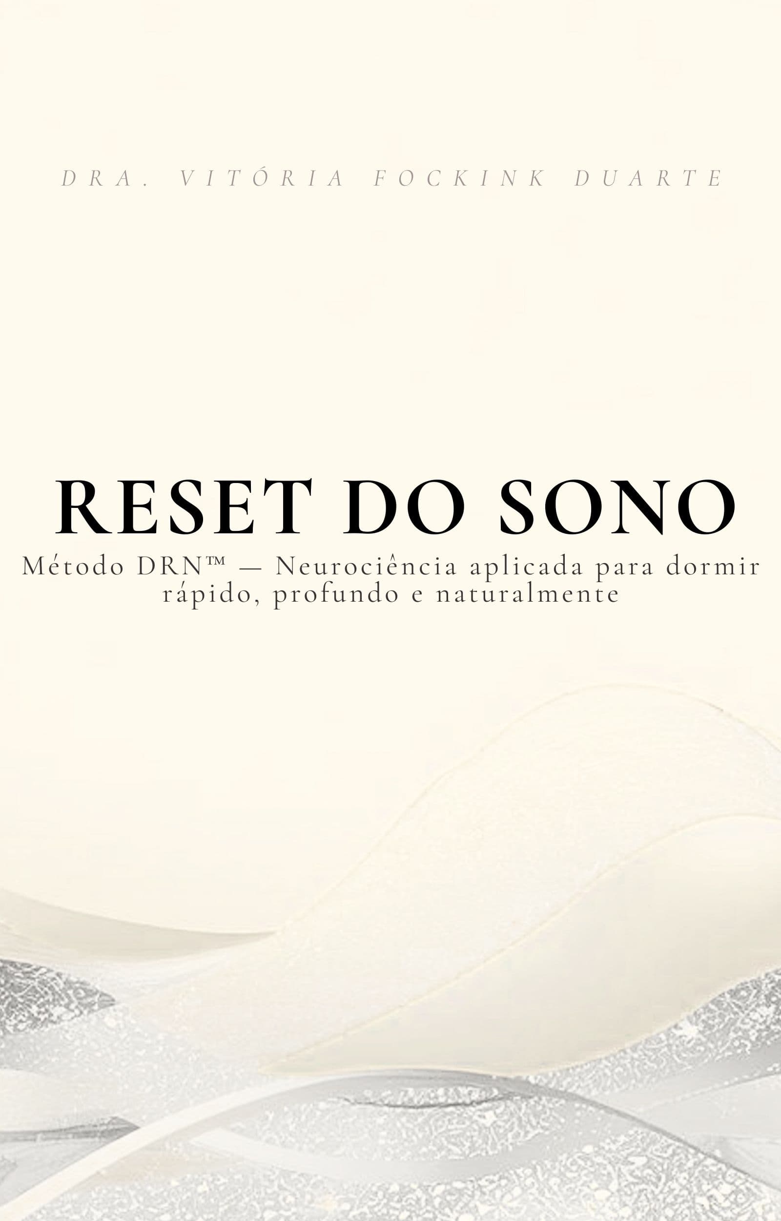 DRN™ — O Protocolo Médico para Dormir Sem Lutar Contra o Cérebro