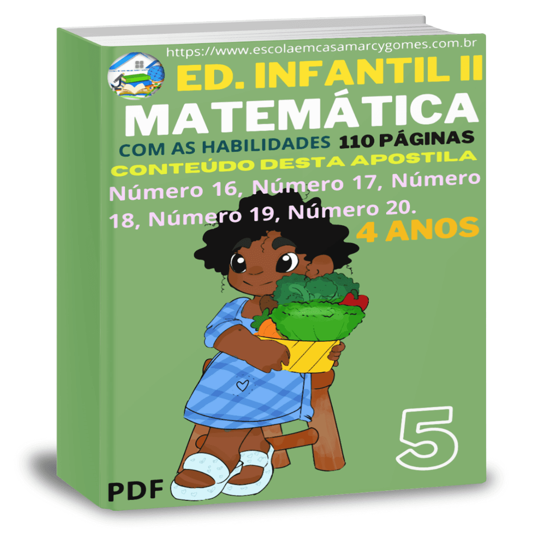 APOSTILA EDUCAÇÃO INFANTIL II (4 ANOS) MATEMÁTICA - 110 PÁGINA PARTE 5. PDF.