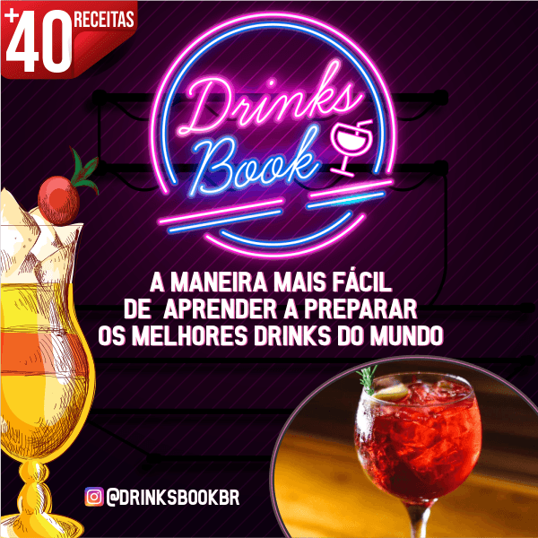 Drinks Book - Aprenda a preparar os melhores drinks do mundo